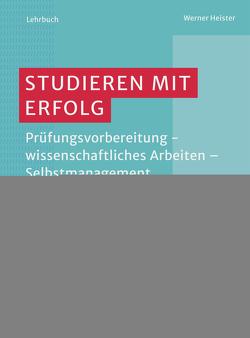 Studieren mit Erfolg von Heister,  Werner