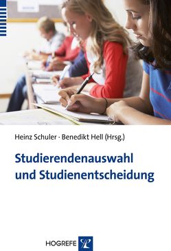 Studierendenauswahl und Studienentscheidung von Hell,  Benedikt, Schuler,  Heinz