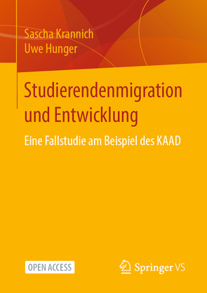 Studierendenmigration und Entwicklung von Hunger,  Uwe, Krannich,  Sascha