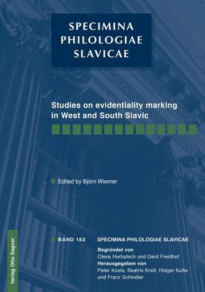 Studies on evidentiality marking in West and South Slavic von Wiemer,  Björn