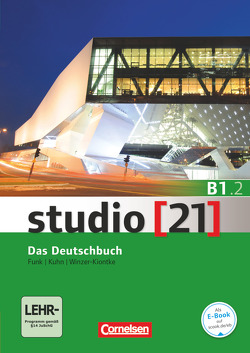 Studio [21] – Grundstufe – B1: Teilband 2 von Funk,  Hermann, Kuhn,  Christina, Winzer-Kiontke,  Britta