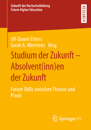 Studium der Zukunft – Absolvent(inn)en der Zukunft von Ehlers,  Ulf-Daniel, Meertens,  Sarah A.