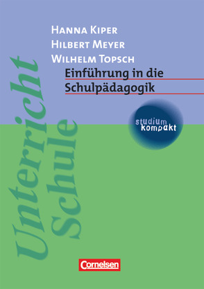 Studium kompakt – Pädagogik von Kiper,  Hanna, Meyer,  Hilbert, Topsch,  Wilhelm