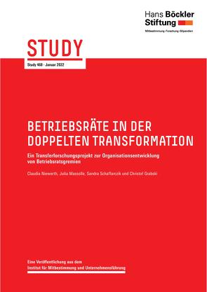 Study der Hans-Böckler-Stiftung / Betriebsräte in der doppelten Transformation von Grabski,  Christof, Massolle,  Julia, Niewerth,  Claudia, Schaffarczik,  Sandra