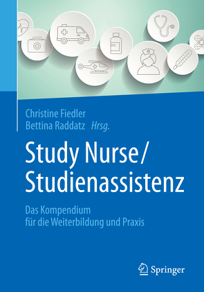 Study Nurse / Studienassistenz von Fiedler,  Christine, Raddatz,  Bettina