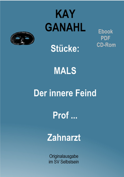 Stücke: MALS-Innerer Feind-Prof …-Zahnarzt von Ganahl,  Kay