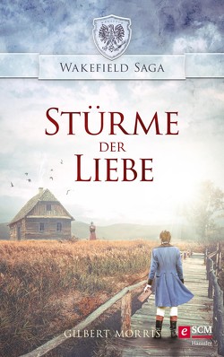 Stürme der Liebe von Morris,  Gilbert