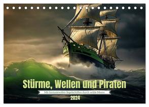 Stürme, Wellen und Piraten (Tischkalender 2024 DIN A5 quer), CALVENDO Monatskalender von Waurick,  Kerstin