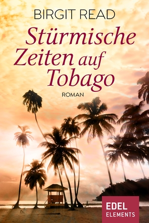 Stürmische Zeiten auf Tobago von Read,  Birgit