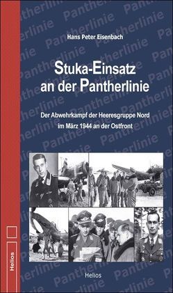 Stuka-Einsatz an der Pantherlinie von Eisenbach,  Hans Peter