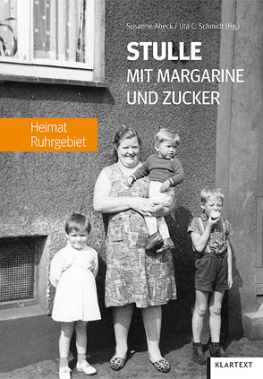 Stulle mit Margarine und Zucker von Abeck,  Susanne, Schmidt,  Uta C.