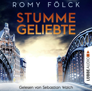 Stumme Geliebte von Fölck,  Romy, Walch,  Sebastian