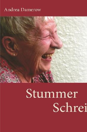 Stummer Schrei von Damerow,  Andrea