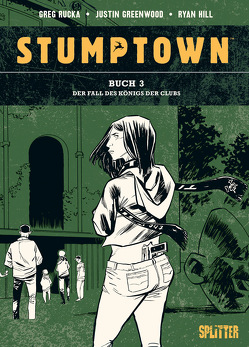 Stumptown. Band 3 von Greenwood,  Justin, Rucka,  Greg