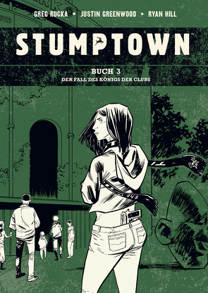 Stumptown. Band 3 von Greenwood,  Justin, Rucka,  Greg