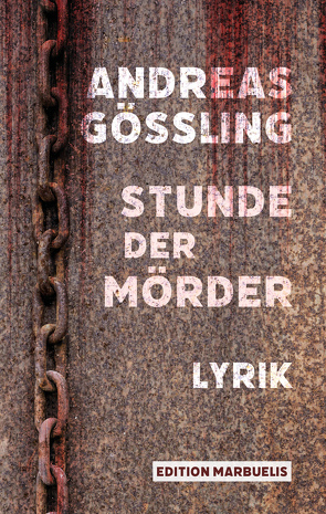 Stunde der Mörder von Gößling,  Andreas