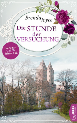 Stunde der Versuchung – Francesca Cahills dritter Fall von Joyce,  Brenda, Naujokat,  Angelika