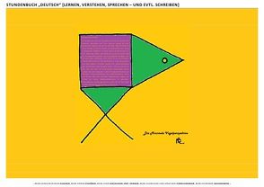 STUNDENBUCH „DEUTSCH“ [LERNEN, VERSTEHEN, SPRECHEN – UND EVTL. SCHREIBEN] von Bool,  Norman, Schast,  Christine