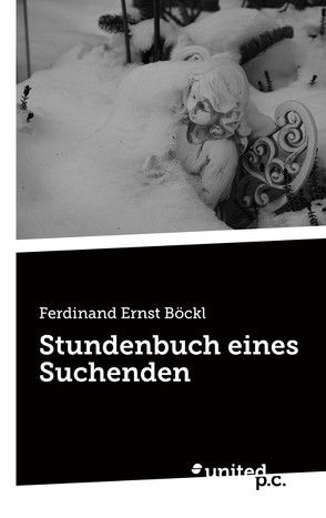 Stundenbuch eines Suchenden von Böckl,  Ferdinand Ernst