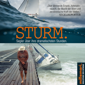 STURM. Segler über ihre dramatischsten Stunden. von Käsbohrer ,  Thomas