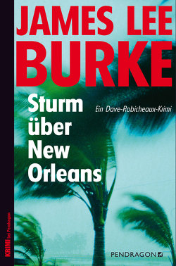 Sturm über New Orleans von Burke,  James Lee, Huzly,  Oliver, Schmidt,  Georg