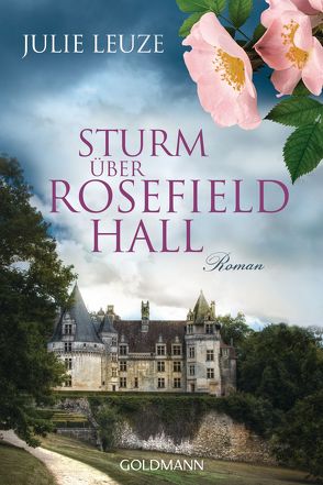 Sturm über Rosefield Hall von Leuze,  Julie