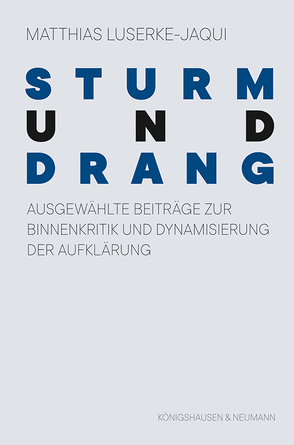 Sturm und Drang von Luserke-Jaqui,  Matthias