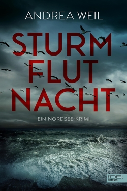 Sturmflutnacht von Weil,  Andrea