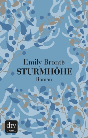 Sturmhöhe von Brontë,  Emily, Meßner,  Michaela