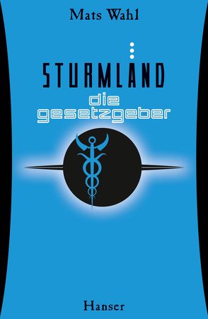 Sturmland – Die Gesetzgeber von Kunter,  Gesa, Wahl,  Mats