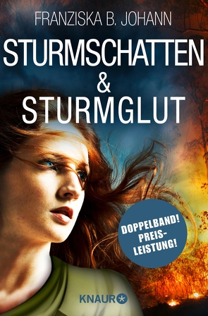 Sturmschatten & Sturmglut von Johann,  Franziska B.