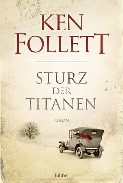 Sturz der Titanen von Dreher,  Tina, Follett,  Ken, Schmidt,  Dietmar, Schumacher,  Rainer