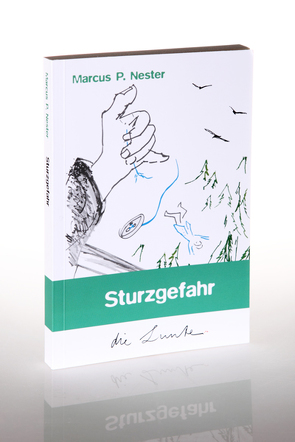 Sturzgefahr von Nester,  Marcus P., Spiegelberg Verlag
