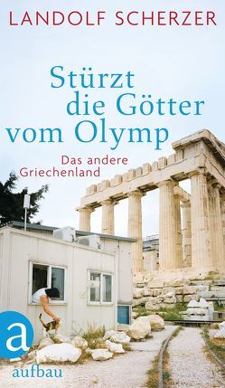 Stürzt die Götter vom Olymp von Scherzer,  Landolf