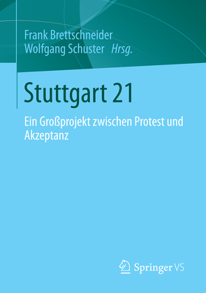 Stuttgart 21 von Brettschneider,  Frank, Schuster,  Wolfgang