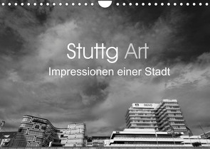 StuttgArt – Impressionen einer Stadt (Wandkalender 2022 DIN A4 quer) von Ridder,  Andy