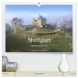 Stuttgart – Vogelperspektiven (hochwertiger Premium Wandkalender 2024 DIN A2 quer), Kunstdruck in Hochglanz von Nils Dittbrenner,  Dr.