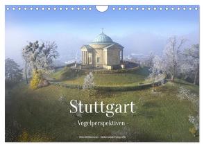 Stuttgart – Vogelperspektiven (Wandkalender 2024 DIN A4 quer), CALVENDO Monatskalender von Nils Dittbrenner,  Dr.