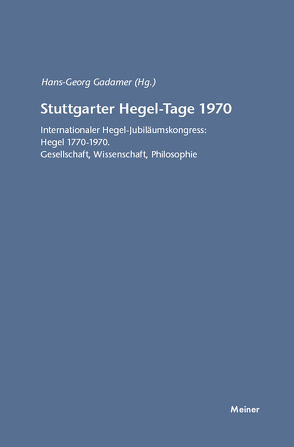 Stuttgarter Hegel-Tage 1970 von Gadamer,  Hans-Georg