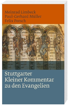 Stuttgarter Kleiner Kommentar zu den Evangelien von Limbeck,  Meinrad, Müller,  Paul-Gerhard, Porsch,  Felix