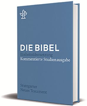 Stuttgarter Neues Testament von Arzt-Grabner,  Peter, Bauer,  Thomas Johann, Ebner,  Martin, Eisele,  Wilfried, Frankemölle,  Hubert, Gielen,  Marlis, Groß,  Rebekka, Häfner,  Gerd, Hermann,  Markus-Liborius, Hoppe,  Rudolf, Neubrand,  Maria, Oberlinner,  Lorenz, Schmeller,  Thomas, Schreiber,  Stefan, Söding,  Thomas, Theobald,  Michael, Weidemann,  Hans-Ulrich