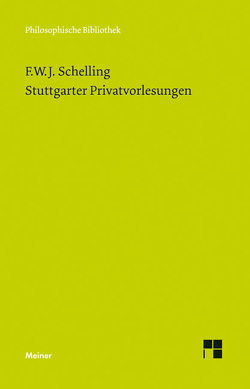 Stuttgarter Privatvorlesungen von Müller-Lüneschloß,  Vicki, Schelling,  Friedrich Wilhelm Joseph