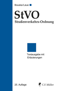 StVO Straßenverkehrs-Ordnung von Bouska,  Wolfgang, Leue,  Anke