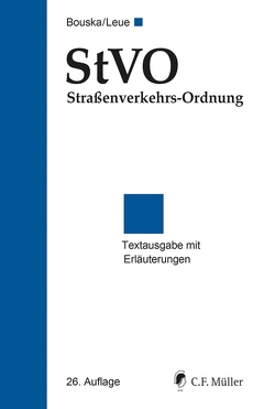 StVO Straßenverkehrs-Ordnung von Bouska,  Wolfgang, Leue,  Anke