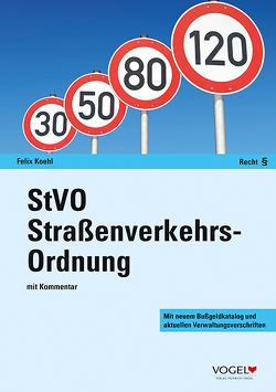 StVO Straßenverkehrs-Ordnung von Koehl,  Felix