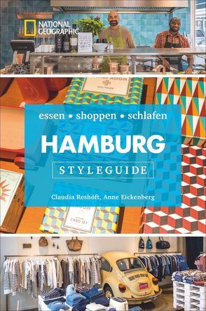 Styleguide Hamburg von Eickenberg,  Anne, Reshöft,  Claudia