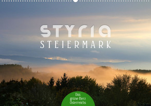 Styria – Steiermark (Wandkalender 2023 DIN A2 quer) von Reichenauer,  Maria