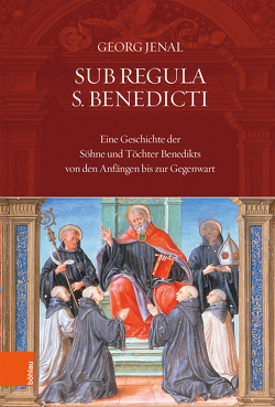 Sub Regula S. Benedicti von Jenal,  Georg