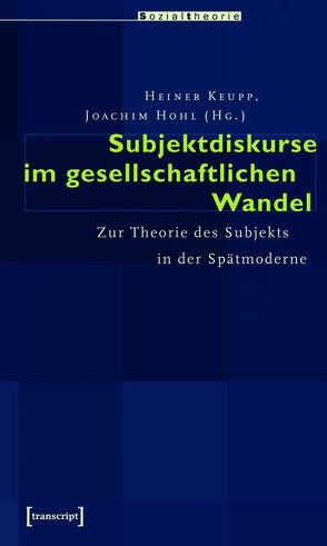 Subjektdiskurse im gesellschaftlichen Wandel von Hohl,  Joachim, Keupp,  Heiner
