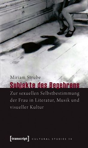 Subjekte des Begehrens von Strube,  Miriam